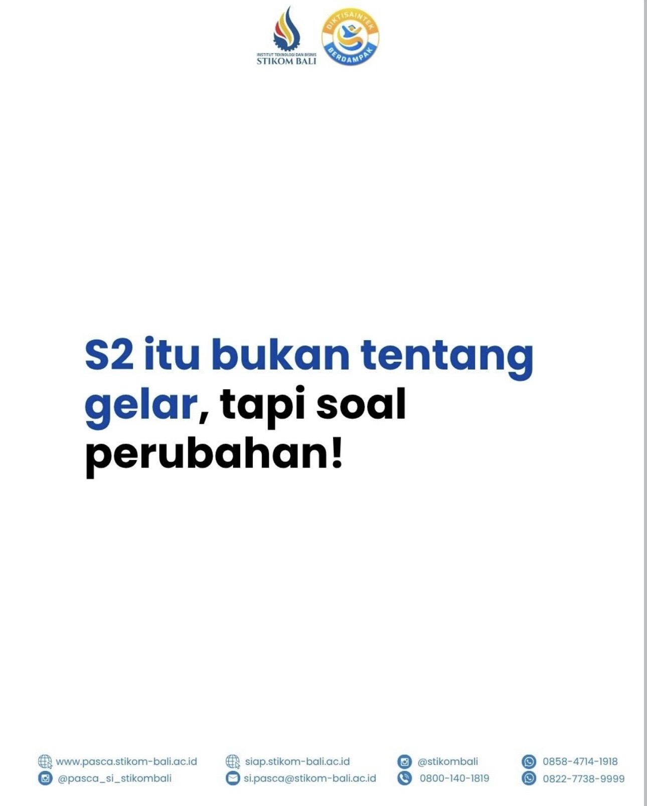 S2 itu bukan tentang gelar, tapi soal perubahan!