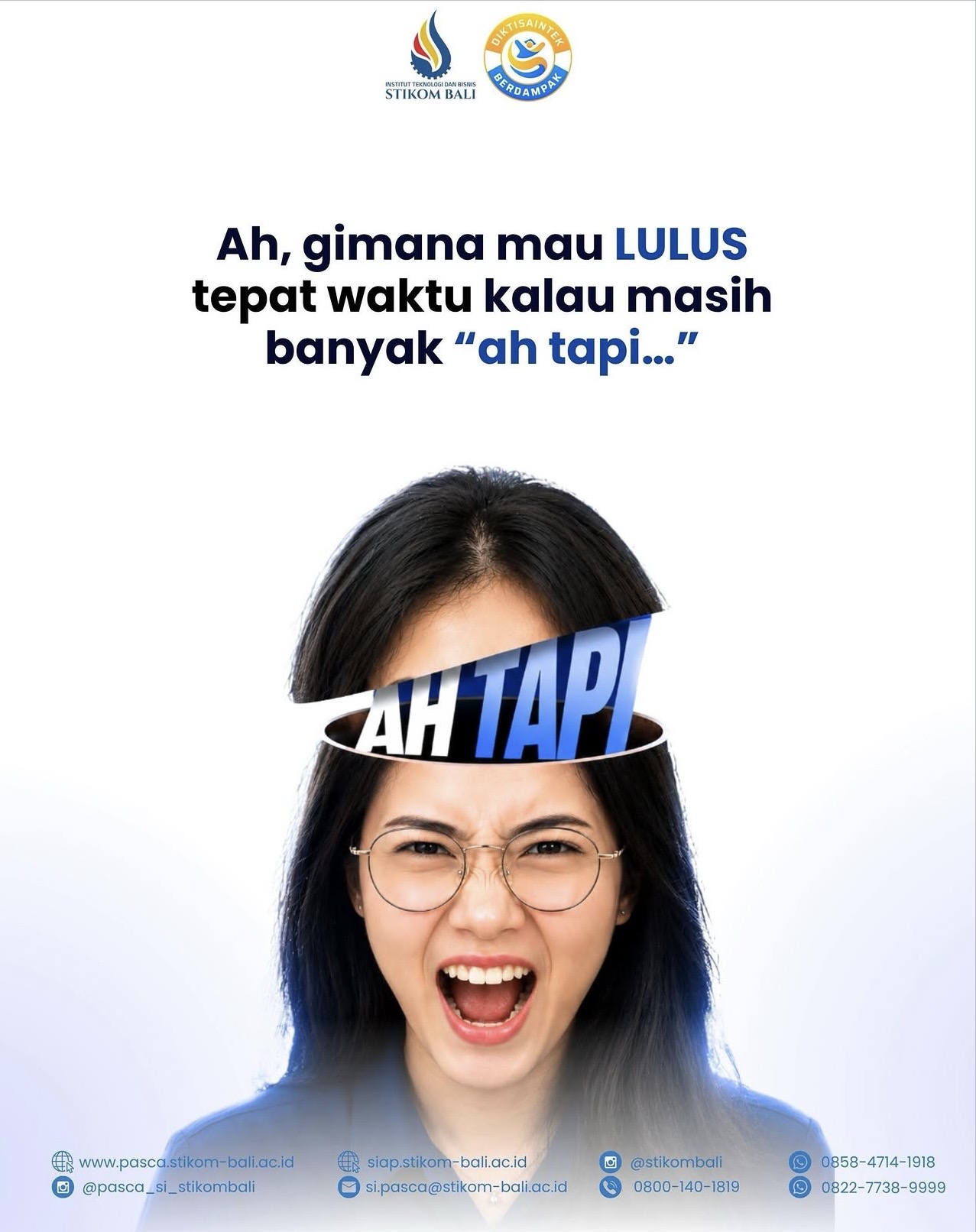Ah, gmna mau LULUS tepat waktu kalau masih banyak "ah tapi..."