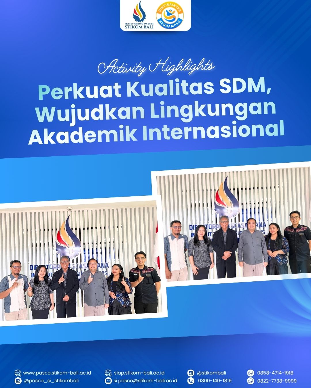 Membangun SDM yang siap menghadapi lingkungan akademik global!